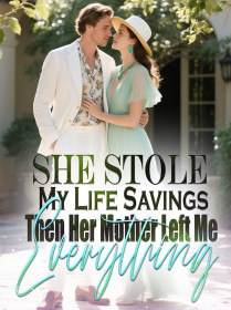 She Stole My Life Savings,Then Her Mother Left Me Everything