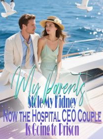 My Parents Stole My Kidney,Now the Hospital CEO Couple Is Going to Prison