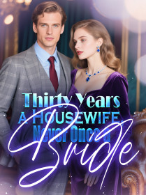 Thirty Years a Housewife, Never Once a Bride