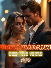 The Man I Married Died Five Years Ago