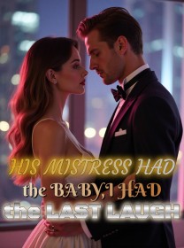 His Mistress Had the Baby,I Had the Last Laugh