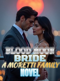 Blood Moon Bride A Moretti Family Novel