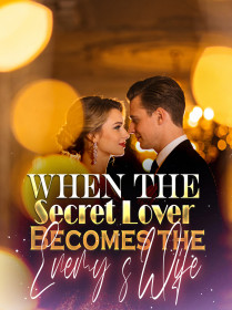 When the Secret Lover Becomes the Enemy’s Wife