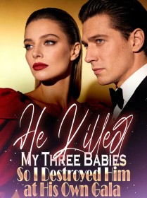 He Killed My Three Babies , So I Destroyed Him at His Own Gala