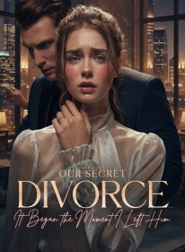 Our Secret Divorce: It Began the Moment I Left Him