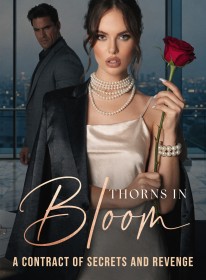 Thorns in Bloom A Contract of Secrets and Revenge