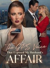 The GPS Voice That Exposed My Husband's Affair