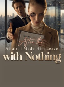 After the Affair, I Made Him Leave with Nothing