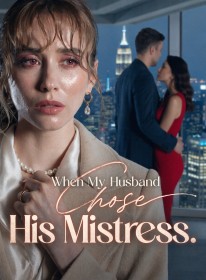 When My Husband Chose His Mistress