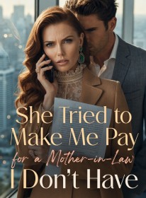 She Tried to Make Me Pay for a Mother-in-Law I Don't Have
