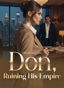 Divorcing the Don, Ruining His Empire
