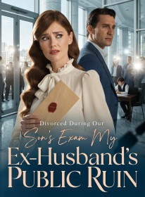 Divorced During Our Son's Exam My Ex-Husband's Public Ruin
