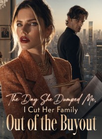 The Day She Dumped Me, I Cut Her Family Out of the Buyout