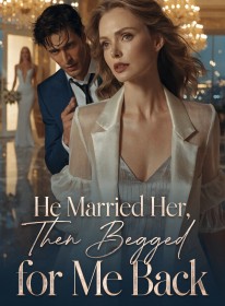 He Married Her, Then Begged for Me Back