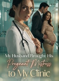 My Husband Brought His Pregnant Mistress to My Clinic