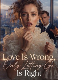 Love Is Wrong, Only Letting Go Is Right