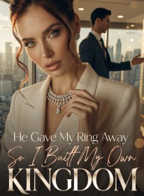 He Gave My Ring Away,So I Built My Own Kingdom