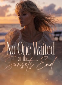 No One Waited at the Sunset's End