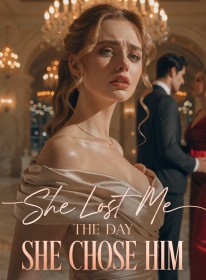 She Lost Me the Day She Chose Him