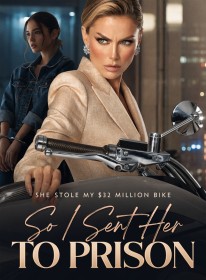 She Stole My $32 Million Bike,So I Sent Her to Prison