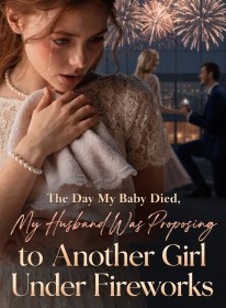 The Day My Baby Died, My Husband Was Proposing to Another Girl Under Fireworks