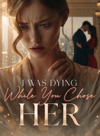 I Was Dying While You Chose Her