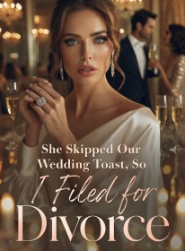 She Skipped Our Wedding Toast, So I Filed for Divorce