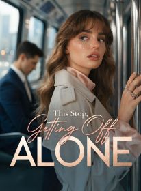 This Stop, I'm Getting Off Alone