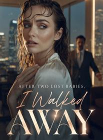 After Two Lost Babies, I Walked Away