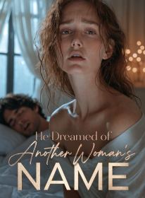 He Dreamed of Another Woman's Name