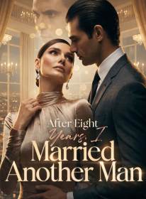 After Eight Years, I Married Another Man