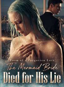 Foam of a Forgotten Love,The Mermaid Bride Died for His Lie
