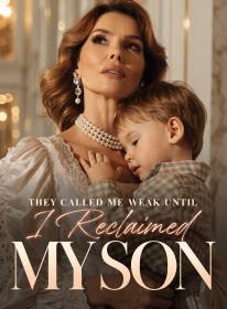 They Called Me Weak Until I Reclaimed My Son