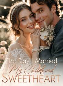 The Day I Married My Childhood Sweetheart