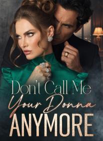 Don’t Call Me Your Donna Anymore
