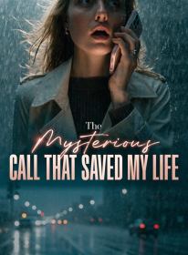 The Mysterious Call That Saved My Life