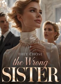 They Chose the Wrong Sister