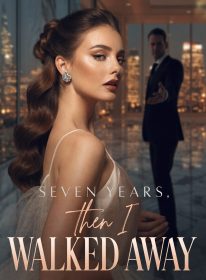 Seven Years, Then I Walked Away