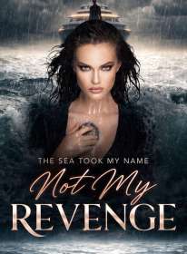 The Sea Took My Name, Not My Revenge