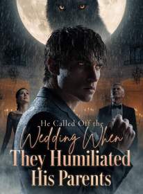 He Called Off the Wedding When They Humiliated His Parents