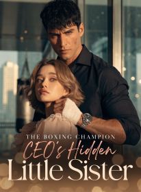 The Boxing Champion CEO's Hidden Little Sister