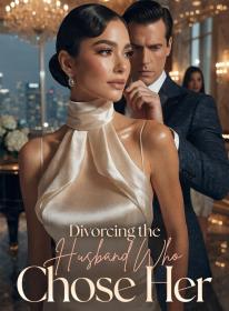 Divorcing the Husband Who Chose Her