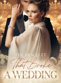 The Bracelet That Broke a Wedding