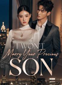 I Won't Marry Your Precious Son