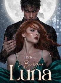 I Refuse to Be Your Luna