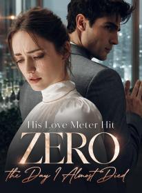 His Love Meter Hit Zero the Day I Almost Died