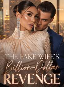 The Fake Wife's Billion-Dollar Revenge