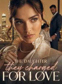 The Daughter They Charged for Love