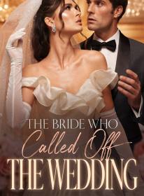 The Bride Who Called Off the Wedding