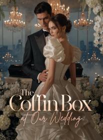 The Coffin Box at Our Wedding